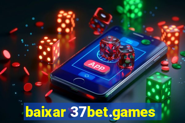 baixar 37bet.games